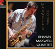 Shawn Maxwell Quartet